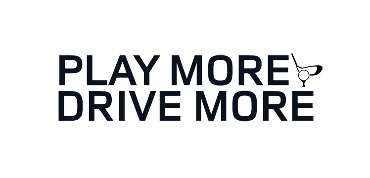 PLAY MORE DRIVE MORE